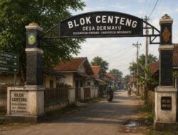 SEJARAH SINGKAT ASAL-USUL BLOK CENTENG DESA DERMAYU