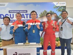 Kilang Pertamina Balongan Resmikan DCU Gate 3, Pastikan Pekerja Fit to Work Sebelum Masuk Area Kilang